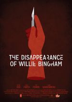Watch The Disappearance of Willie Bingham Putlocker