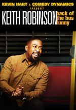 Watch Kevin Hart Presents: Keith Robinson - Back of the Bus Funny Putlocker