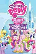 Watch My Little Pony Friendship Is Magic: Adventures In The Crystal Empire Putlocker