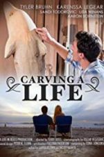 Watch Carving a Life Putlocker
