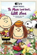 Watch Snoopy Presents: To Mom (and Dad), with Love (TV Special 2022) Online Putlocker