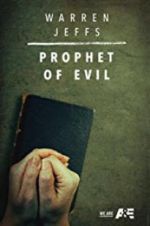 Watch Warren Jeffs: Prophet of Evil Putlocker