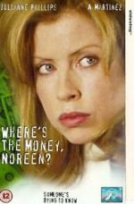 Watch Where\'s the Money, Noreen? Online Putlocker