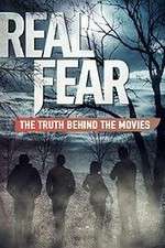 Watch Real Fear: The Truth Behind the Movies Putlocker