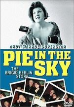 Watch Pie in the Sky: The Brigid Berlin Story Online Putlocker