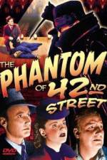 Watch The Phantom of 42nd Street Putlocker