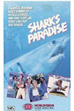 Watch Shark\'s Paradise Online Putlocker