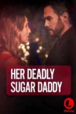 Watch Deadly Sugar Daddy Putlocker