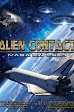 Watch Alien Contact: NASA Exposed Putlocker