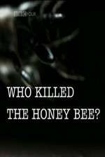 Watch Who Killed the Honey Bee Online Putlocker