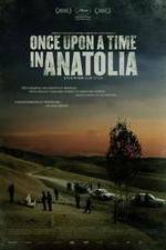 Watch Once Upon a Time in Anatolia Putlocker