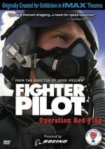 Watch Fighter Pilot: Operation Red Flag Putlocker