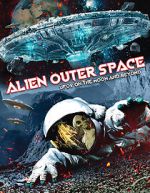 Alien Outer Space: UFOs on the Moon and Beyond putlocker