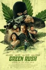 Watch Green Rush Putlocker