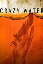 Watch Crazywater Online Putlocker