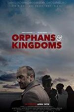 Watch Orphans & Kingdoms Putlocker