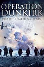 Watch Operation Dunkirk Online Putlocker