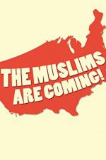 Watch The Muslims Are Coming Putlocker