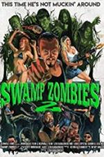 Watch Swamp Zombies 2 Online Putlocker