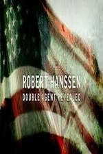 Watch Robert Hanssen: Double Agent Revealed Online Putlocker