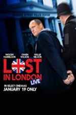 Watch Lost in London Putlocker