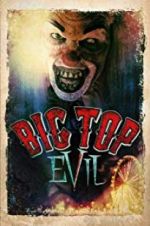 Watch Big Top Evil Putlocker