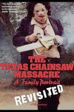Watch The Texas Chainsaw Massacre: A Family Portrait Online Putlocker