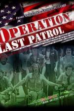 Watch Operation Last Patrol Putlocker