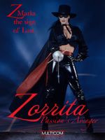 Watch Zorrita: Passion\'s Avenger Online Putlocker