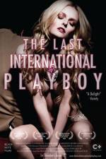 Watch The Last International Playboy Putlocker