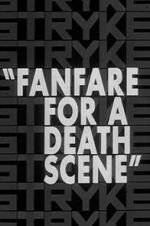 Watch Fanfare for a Death Scene Online Putlocker