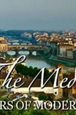 Watch The Medici: Makers of Modern Art Putlocker