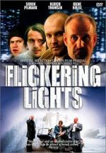 Watch Flickering Lights Online Putlocker