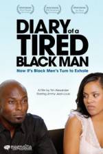 Watch Diary of a Tired Black Man Online Putlocker