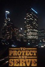 Watch To Protect and Serve Putlocker