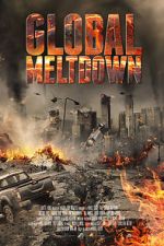 Watch Global Meltdown Online Putlocker