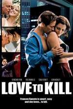 Watch Love to Kill Putlocker