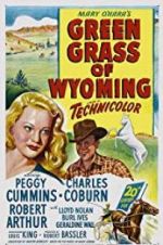 Watch Green Grass of Wyoming Online Putlocker