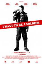 Watch I Want to Be a Soldier Online Putlocker