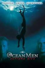 Watch IMAX - Ocean Men Extreme Dive Online Putlocker