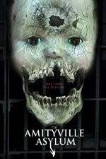 Watch The Amityville Asylum Putlocker