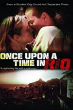 Watch Once Upon a Time in Rio Putlocker