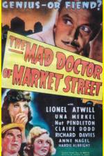 Watch The Mad Doctor of Market Street Putlocker