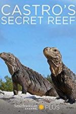 Watch Castro\'s secret reef Putlocker