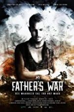 Watch My Father\'s War Putlocker