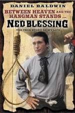 Watch Ned Blessing: The True Story of My Life Putlocker