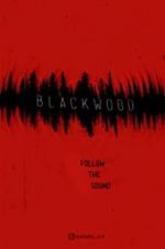 Watch Blackwood Putlocker