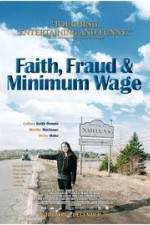 Watch Faith Fraud & Minimum Wage Online Putlocker