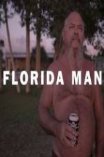 Watch Florida Man Putlocker