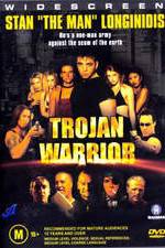 Watch Trojan Warrior Online Putlocker